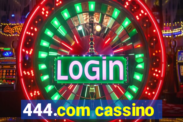 444.com cassino